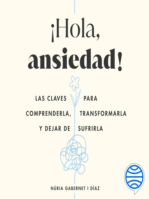 Title details for ¡Hola, ansiedad! by Núria Gabernet i Díaz - Available